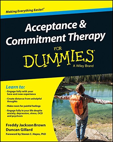 Acceptance and Commitment Therapy For Dummies