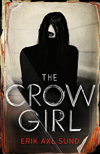 The Crow Girl (Victoria Bergman, #1-3)