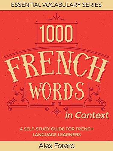 1000 French Words in Context: A Self-Study Guide for French Language ...