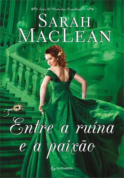Entre a ruína e a paixão (O clube dos canalhas, #3)