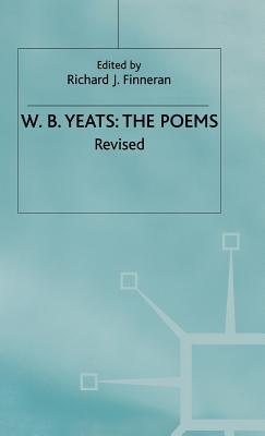 The Poems (The Collected Works of W.B. Yeats) by W.B. Yeats | Goodreads