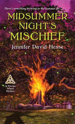 Midsummer Night's Mischief (A Wiccan Wheel Mystery, #1)