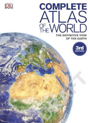 Complete Atlas of the World by D.K. Publishing | Goodreads