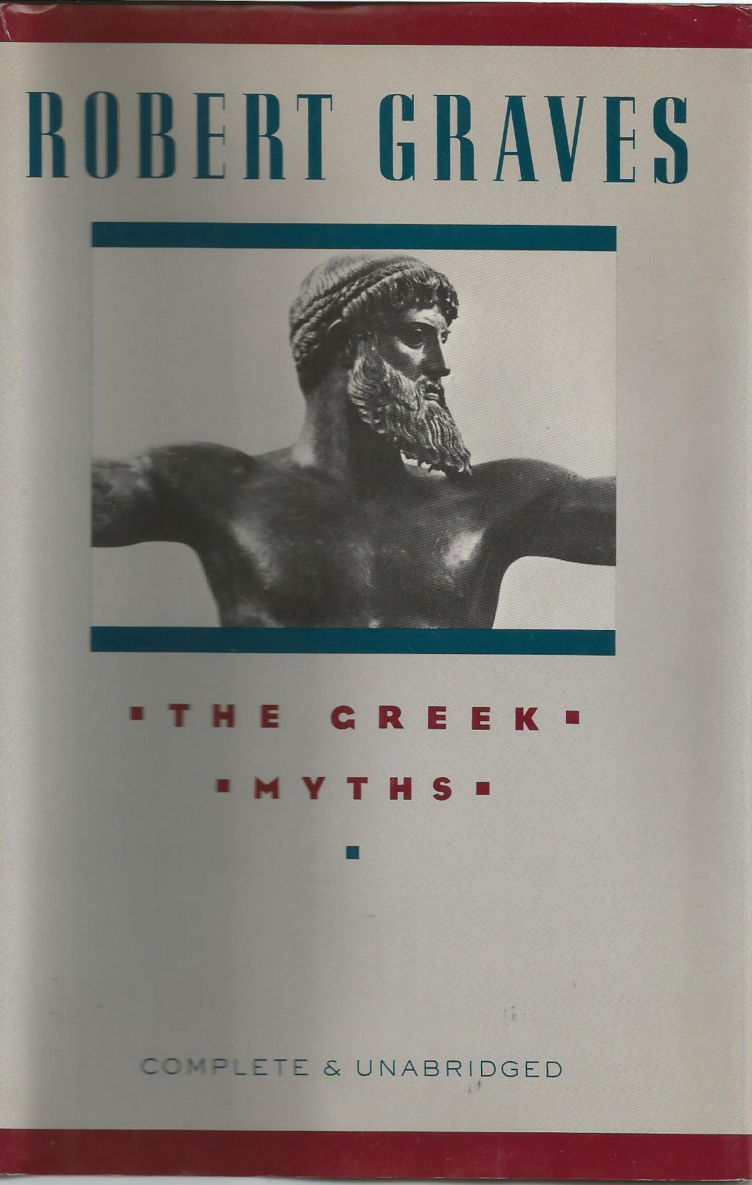 The Greek Myths by Robert Graves | Goodreads