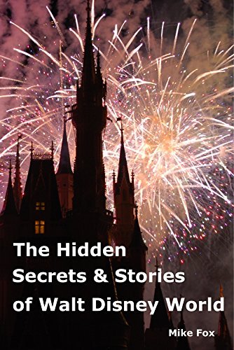 The Hidden Secrets & Stories of Walt Disney World book cover