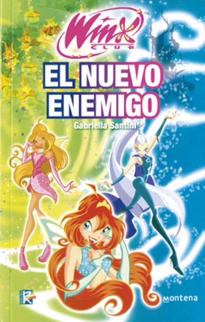 Winx Club. El Nuevo Enemigo book cover