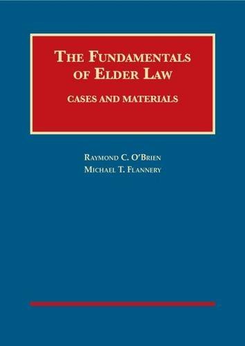 The Fundamentals of Elder Law, Cases and Materials by Raymond O'Brien ...