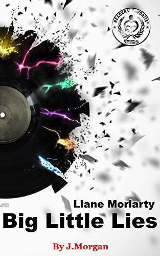 Big Little Lies: by Liane Moriarty | Debrief