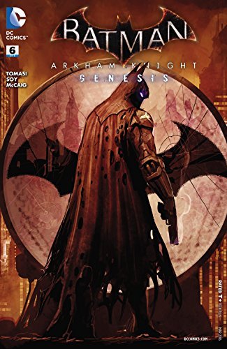 Batman: Arkham Knight - Genesis (2015-2016) #6 (Batman: Arkham Knight Genesis