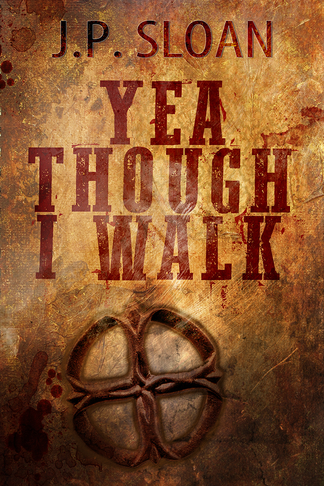 Yea Though I Walk book cover