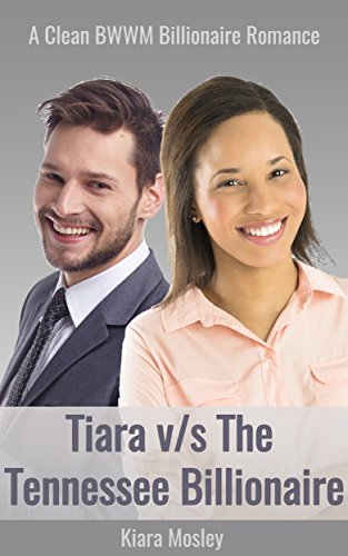 Tiara vs the Tennessee Billionaire