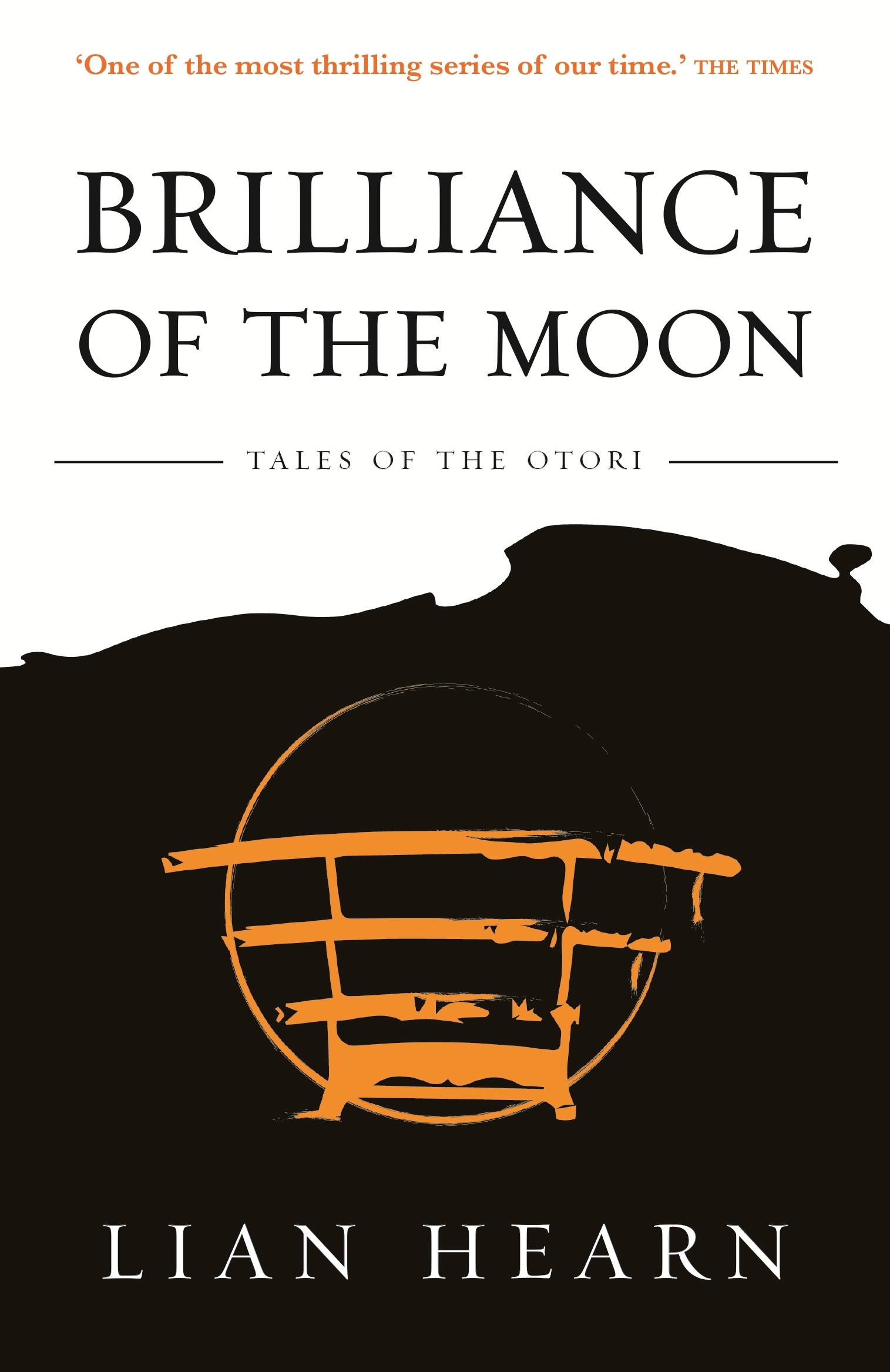Brilliance of the Moon (Tales of the Otori, #3)
