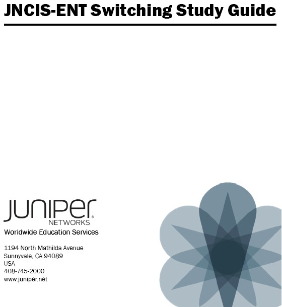 JNCISENT Switching Study Guide by Juniper Networks Goodreads