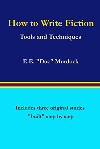 How to Write Fiction: Tools and Techniques cover