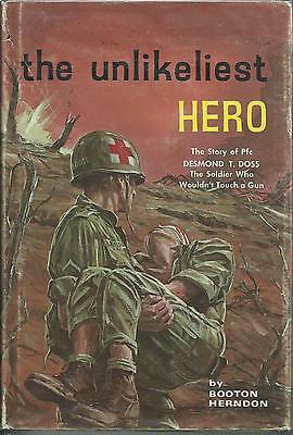 The Unlikeliest Hero: The Story of Desmond T. Doss