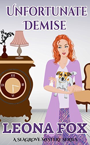 Unfortunate Demise (Seagrove Mystery #7) by Leona Fox | Goodreads