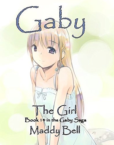 Gaby - The Girl: Book 14