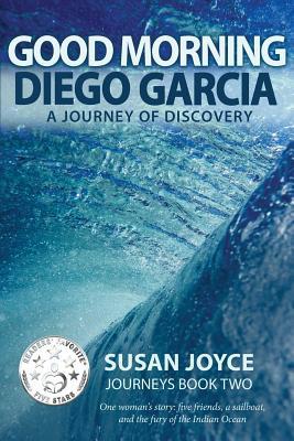 Good Morning Diego Garcia: A Journey of Discovery