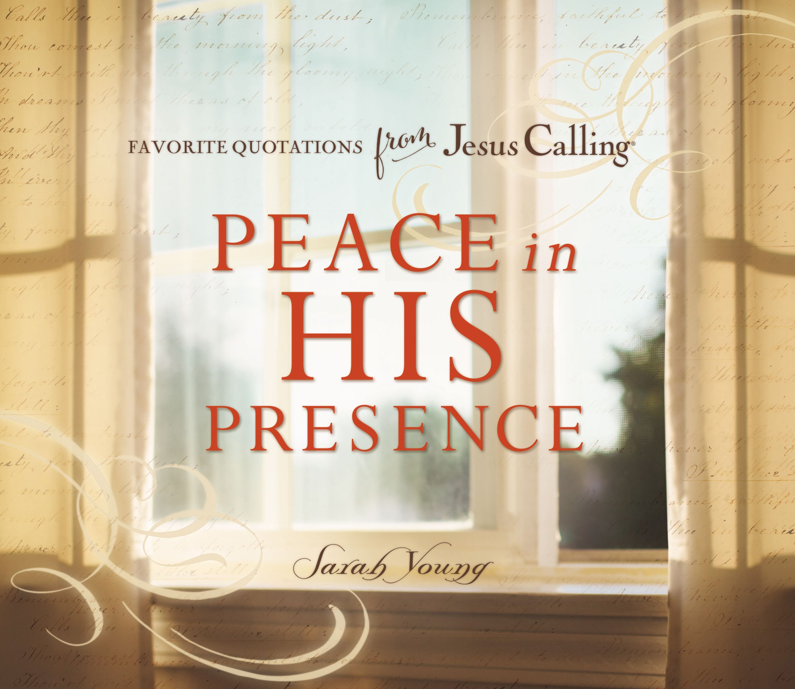 Peace in His Presence Favorite Quotations from Jesus Calling by Sarah Young Goodreads