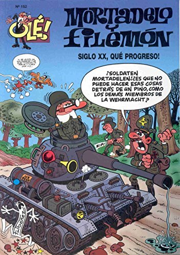 Siglo XX ¡Qué progreso! (Mortadelo y Filemón) book cover