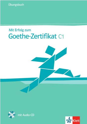 Mit Erfolg zum Goethe-Zertifikat C1: Übungsbuch by Hans-Jürgen
