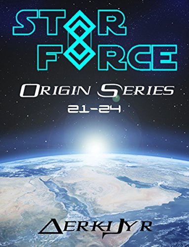 Star Force: Origin Series 21-24