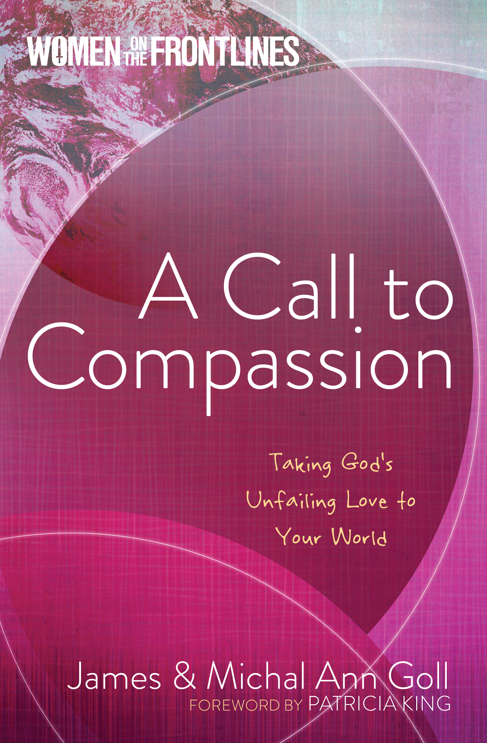 Jim Read Compassion A Call to Compassion: Taking God's Unfailing Love to Your World by ...
