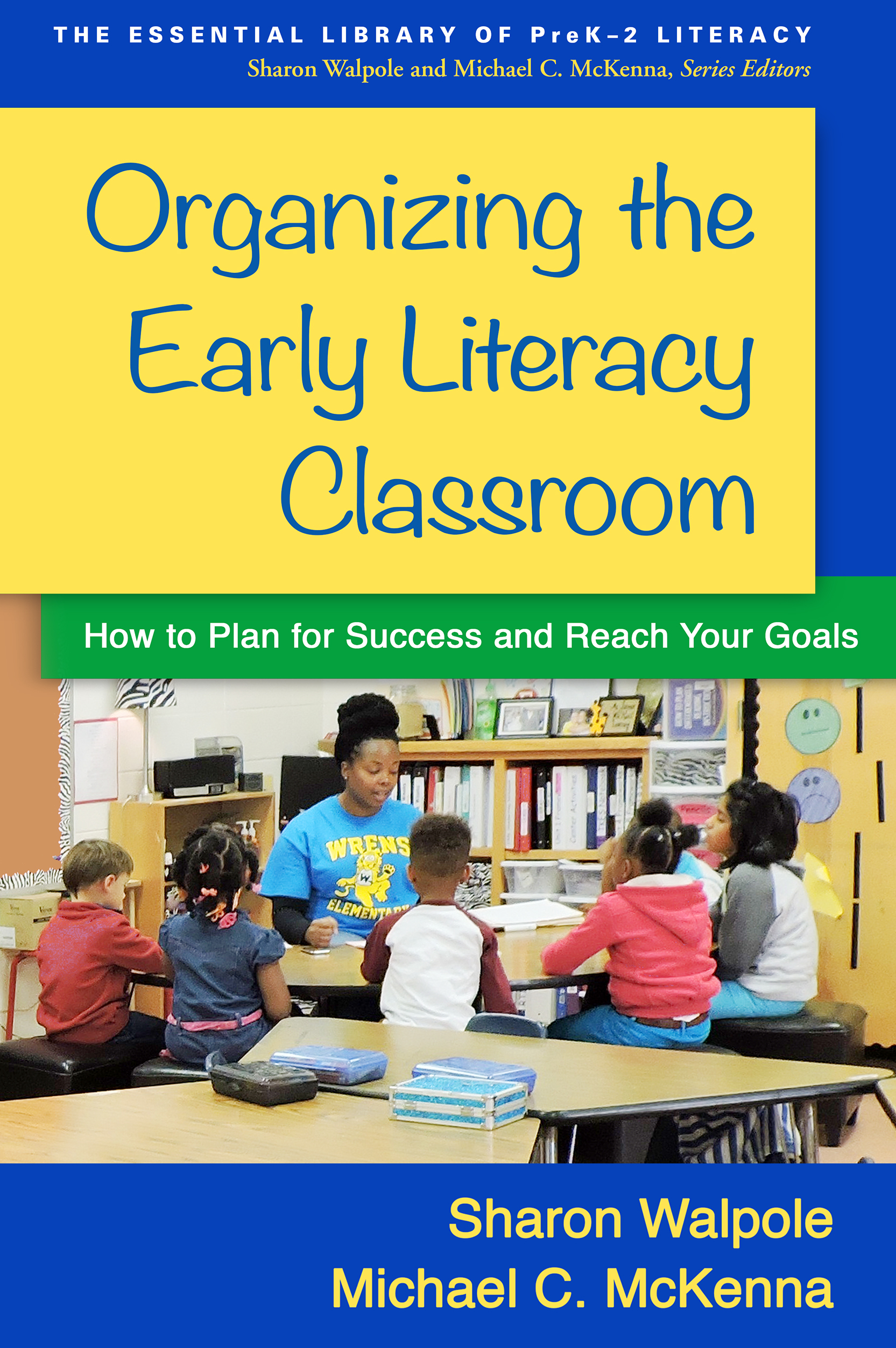 organizing-the-early-literacy-classroom-how-to-plan-for-success-and