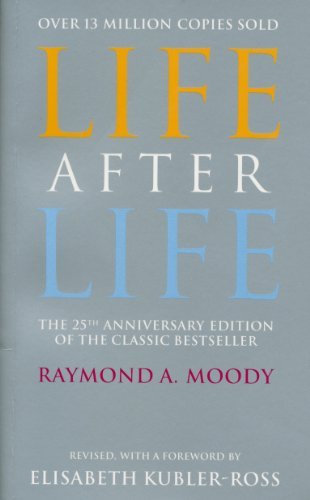 Life After Life by Raymond A. Moody Jr. | Goodreads