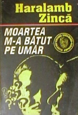 Moartea m-a bătut pe umăr