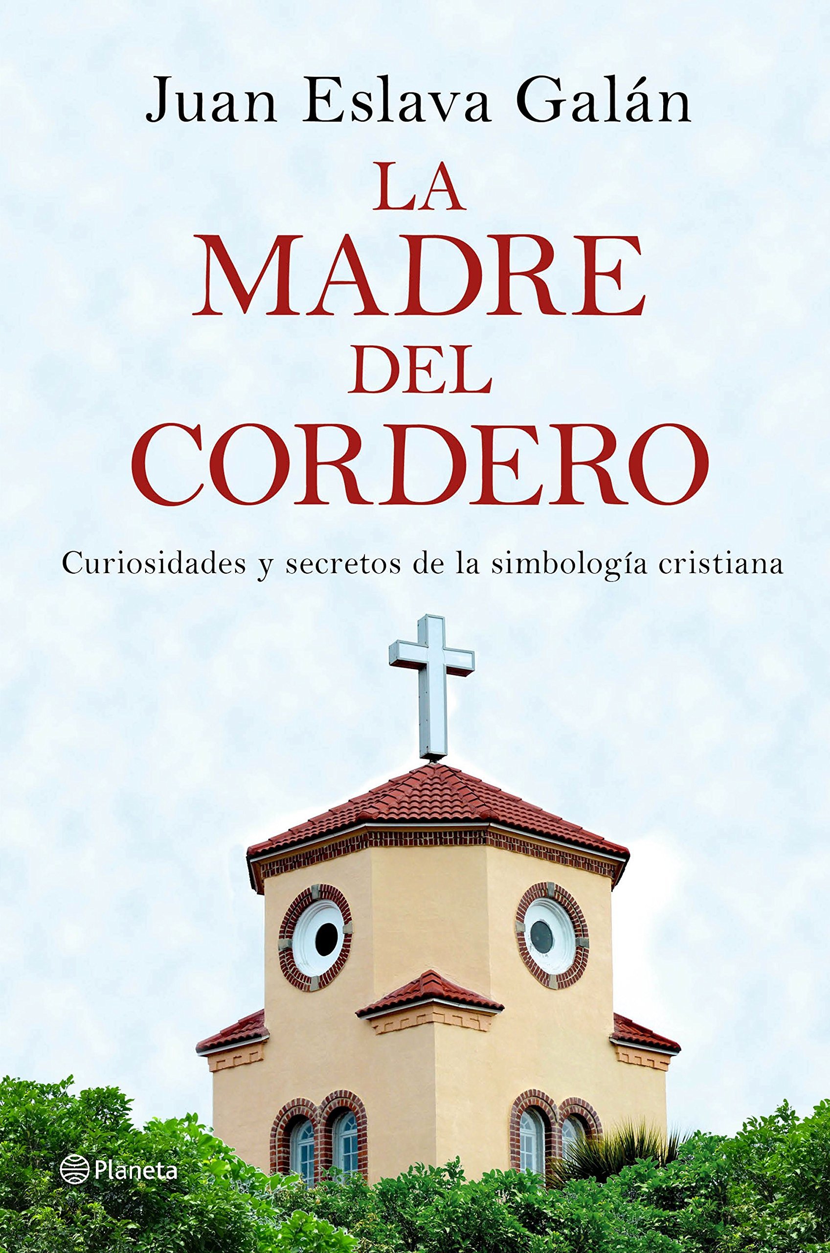 La madre del cordero: Curiosidades y secretos de la simbología cristiana