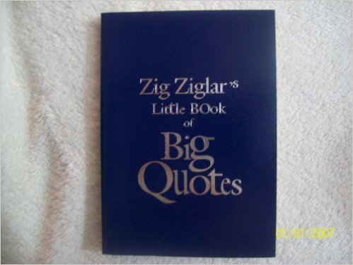 Zig Ziglar's Little Book of Quotes book cover
