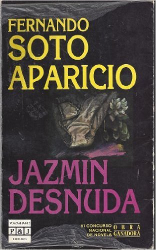 Jazmin Desnuda by Fernando Soto Aparicio | Goodreads