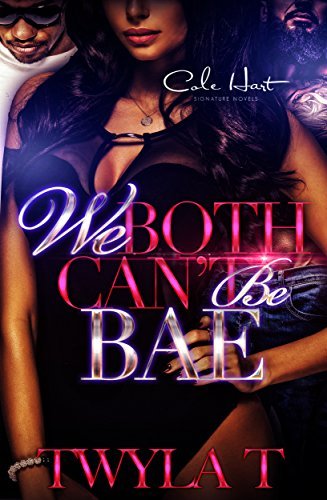We Both Can't Be Bae book cover