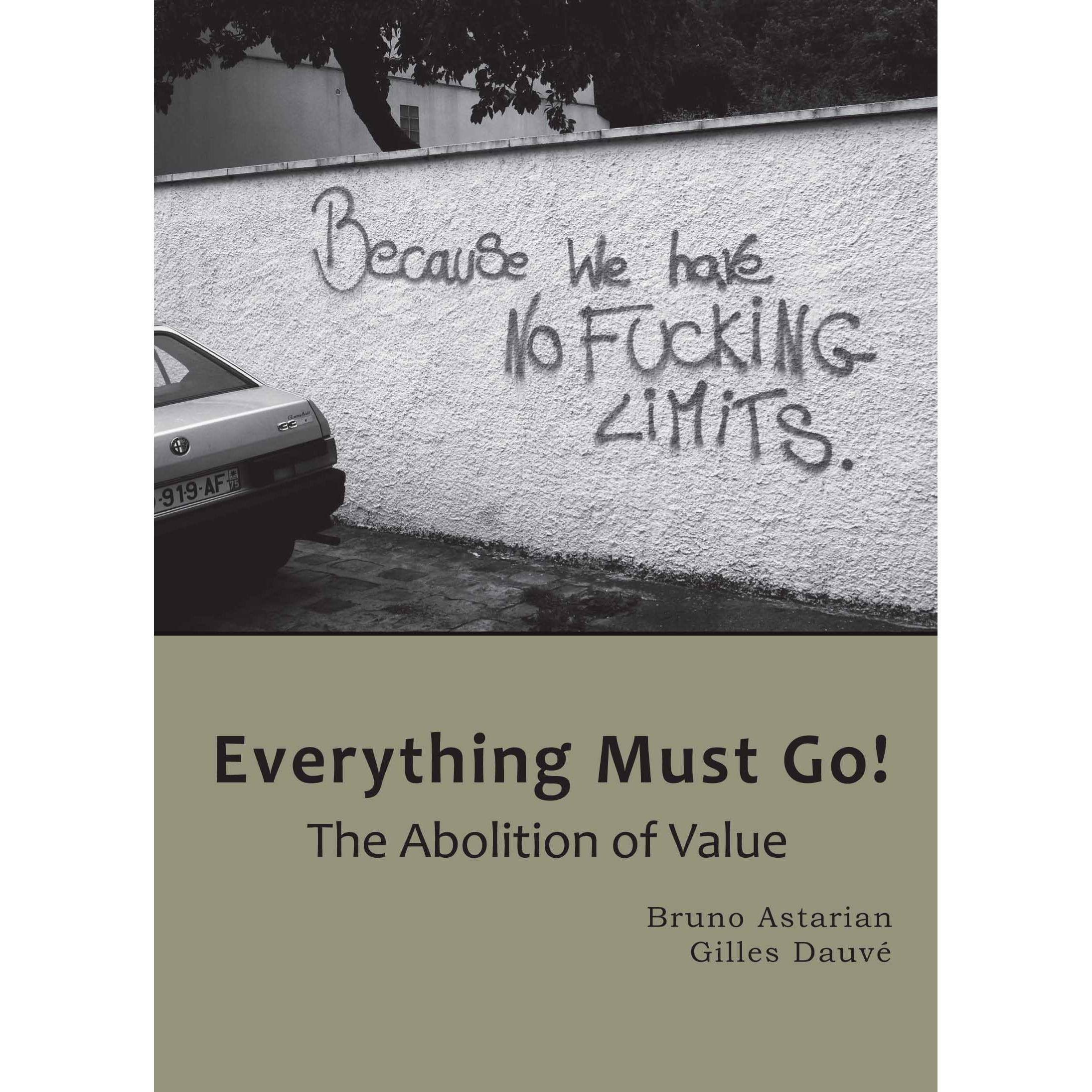 Everything Must Go!: The Abolition of Value