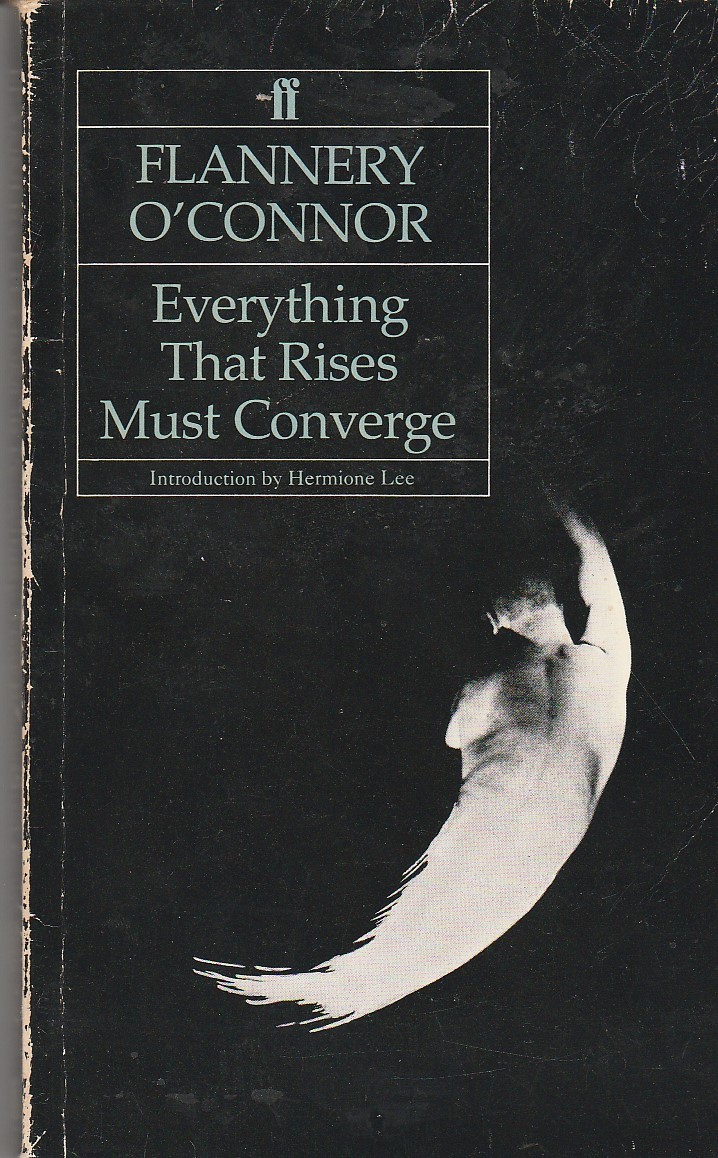 Everything That Rises Must Converge by Flannery O'Connor | Goodreads