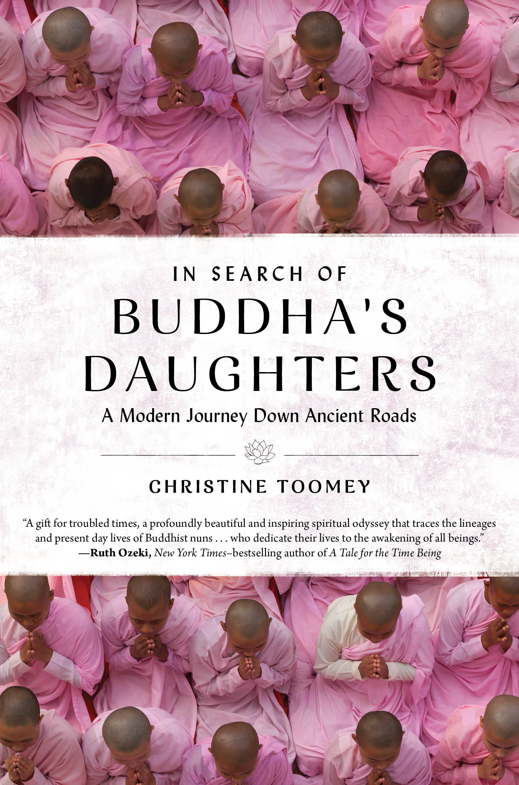 In Search of Buddha's Daughters: A Modern Journey Down Ancient Roads