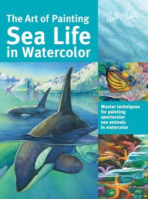 The Art of Painting Sea Life in Watercolor book cover