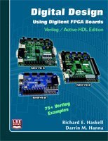 Digital Design Using Digilent FPGA Boards Verilog/Active-HDL Edition by ...
