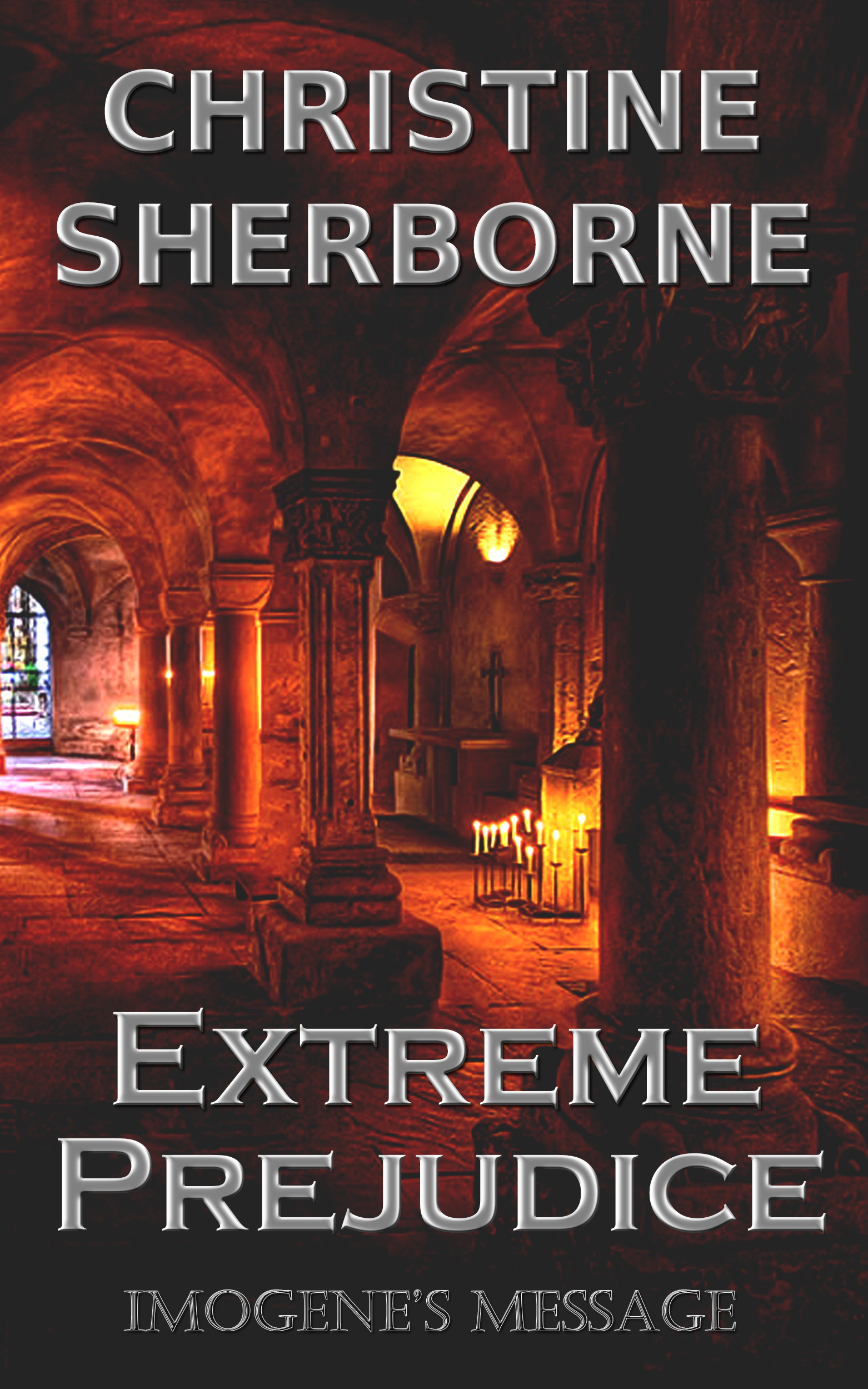 Extreme Prejudice - Imogene's Message