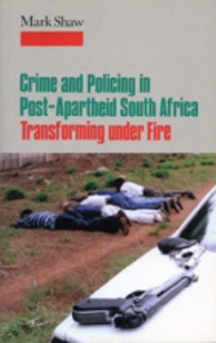 Crime in Post-apartheid South Africa by Mark Shaw | Goodreads