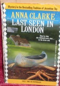 Last Seen in London by Anna Clarke | Goodreads