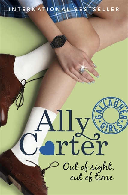 Out of Sight, Out of Time (Gallagher Girls, #5)