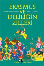 Erasmus ve Deliliğin Zilleri