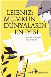 Leibniz: Mümkün Dünyaların En İyisi