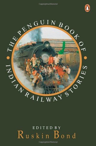 The Penguin Book of Indian Railway Stories book cover