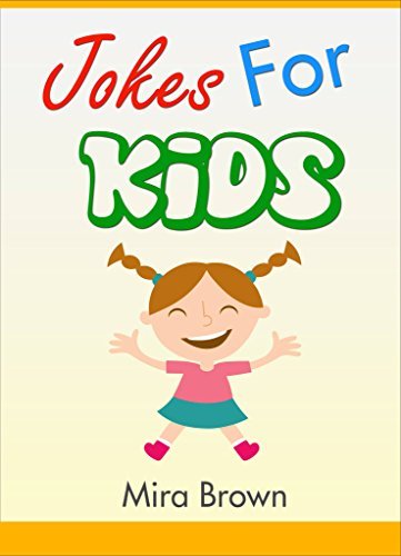Jokes : FUNNY JOKES AND RIDDLES FOR KIDS: Jokes: Jokes for kids: Jokes for kids free