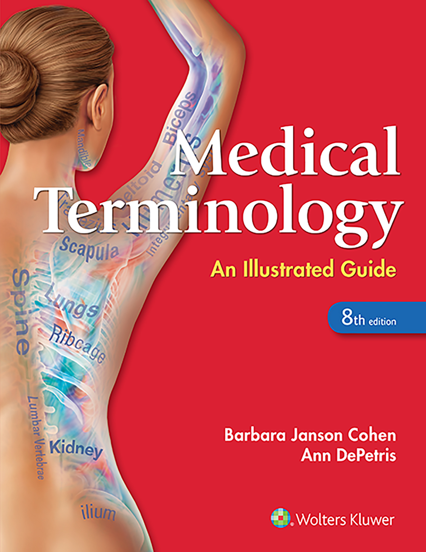 Medical Terminology An Illustrated Guide An Illustrated Guide by