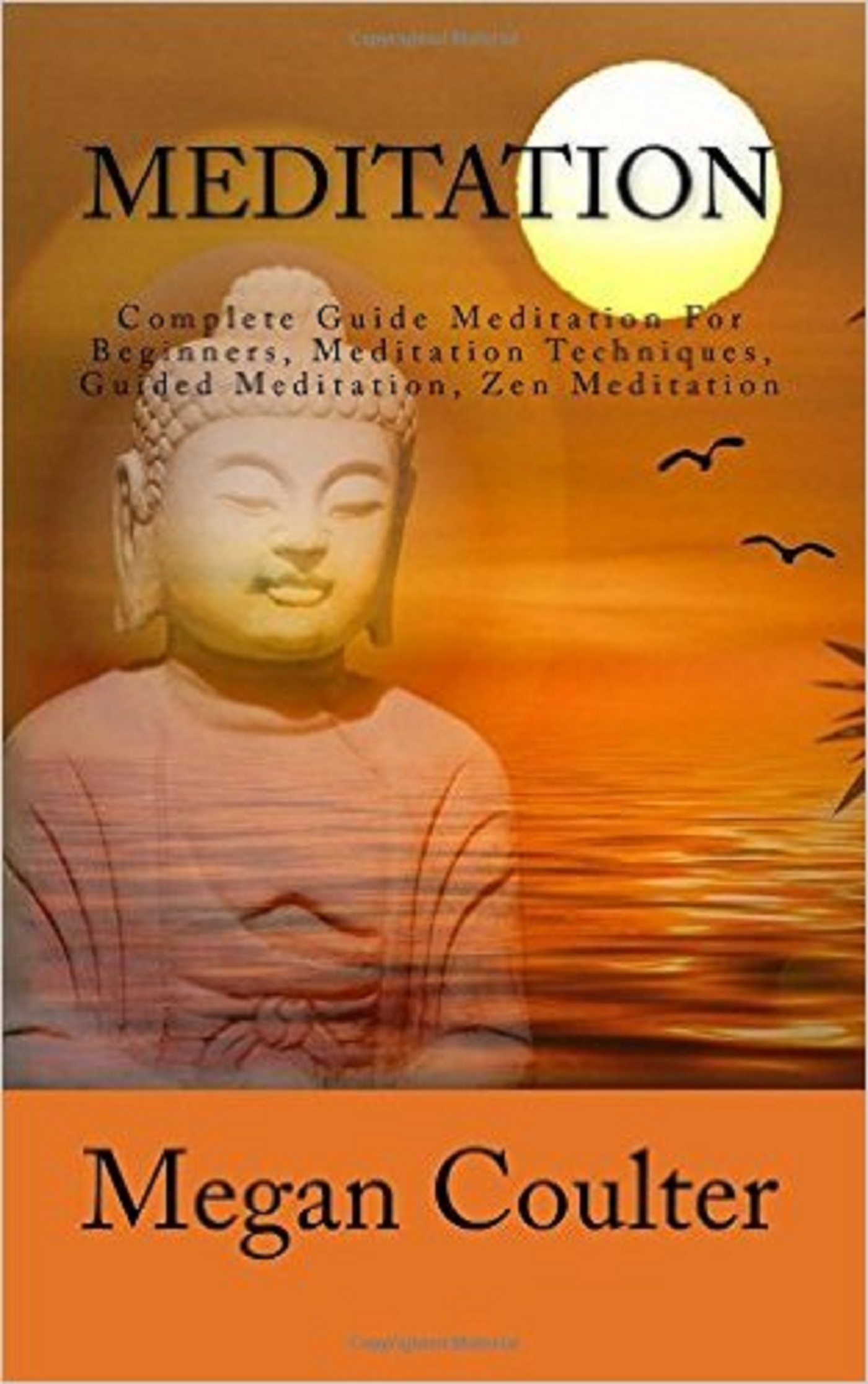 Meditation Complete Guide Meditation For Beginners, Meditation