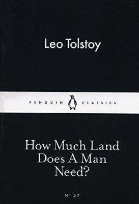 How Much Land Does a Man Need?